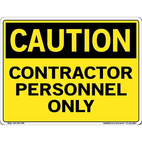 Vinyl Label Sign, 9-1/2" H, 12-1/2" W, Vinyl Label, Rectangle, English, SI-C-62-B-LB-011